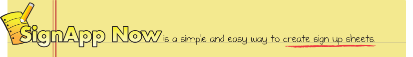SignApp Now is a simple and easy way to create online sign up sheets.
